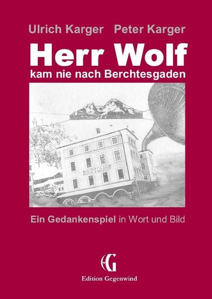 Produktbild: Herr Wolf kam nie nach Berchtesgaden