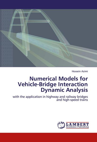 Produktbild: Numerical Models for Vehicle-Bridge Interaction Dynamic Analysis