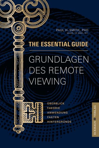 Grundlagen des Remote Viewing, Taschenbuch von Paul H. Smith, Eckhaus Verlag Weimar, 978-3-945294-59-8