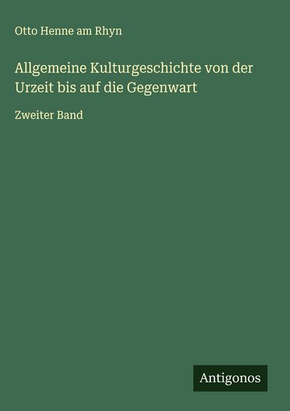 Produktbild: Allgemeine Kulturgeschichte von der Urzeit bis auf die Gegenwart