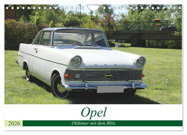 Opel Oldtimer mit dem Blitz (Wandkalender 2026 DIN A4 quer), CALVENDO Monatskalender