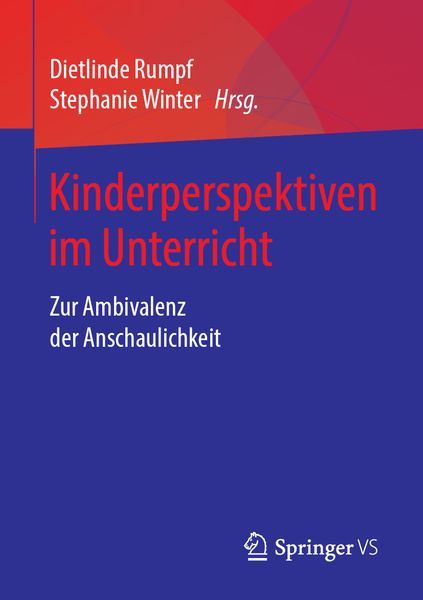 Kinderperspektiven im Unterricht, Taschenbuch von , Springer Fachmedien Wiesbaden GmbH, 9783658224318