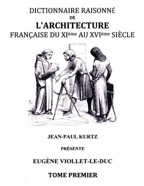 Produktbild: Dictionnaire raisonn&eacute; de l'architecture fran&ccedil;aise du XIe au XVIe si&egrave;cle TI