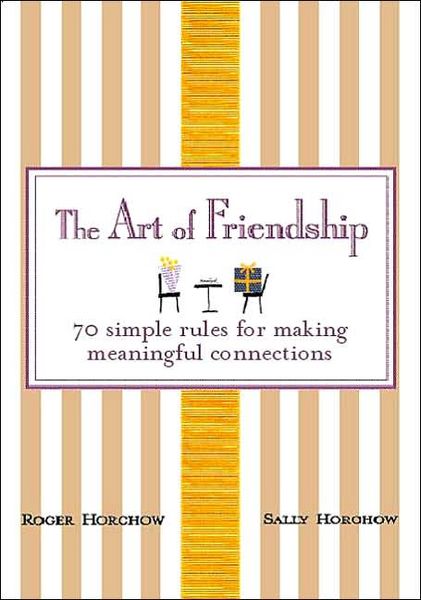 Produktbild: The Art of Friendship: 70 Simple Rules for Making Meaningful Connections