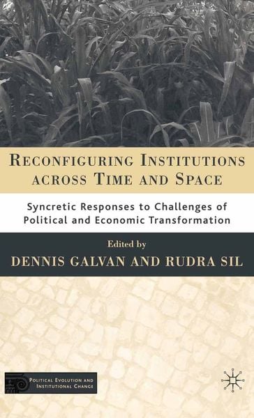 Produktbild: Reconfiguring Institutions Across Time and Space