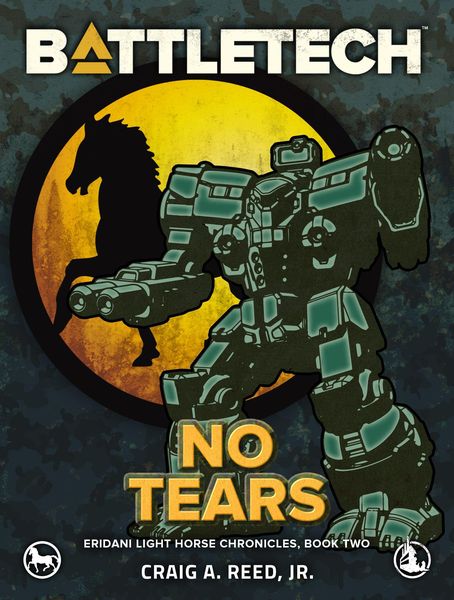 Produktbild: BattleTech: No Tears (Eridani Light Horse Chronicles, Part Two)