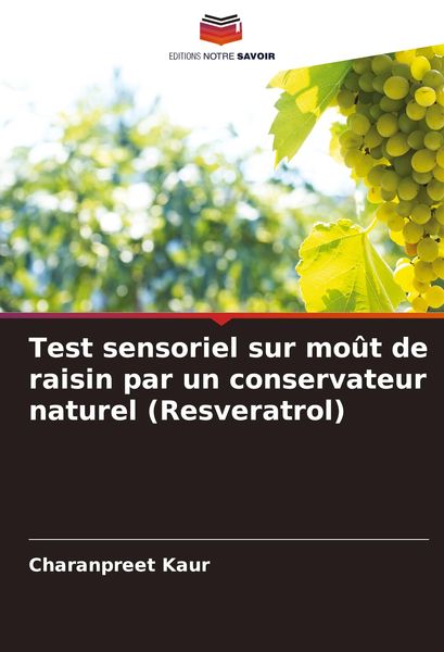 Produktbild: Test sensoriel sur mo&ucirc;t de raisin par un conservateur naturel (Resveratrol)