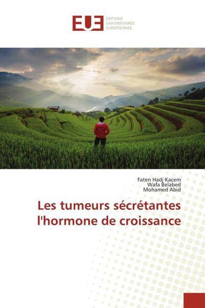 Produktbild: Les tumeurs s&eacute;cr&eacute;tantes l'hormone de croissance