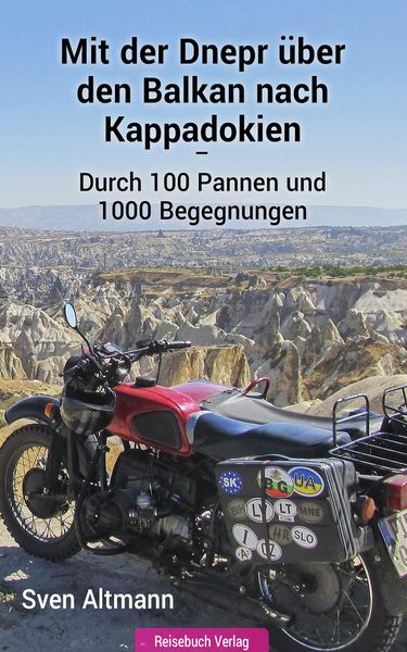 Produktbild: Mit der Dnepr &uuml;ber den Balkan nach Kappadokien