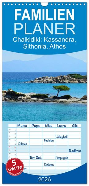 Familienplaner 2026 - Chalkidiki: Kassandra, Sithonia, Athos mit 5 Spalten (Wandkalender, 21 x 45 cm) CALVENDO
