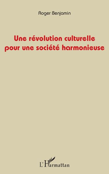 Produktbild: Une r&eacute;volution culturelle pour une soci&eacute;t&eacute; harmonieuse