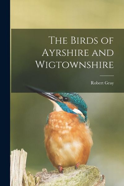 Produktbild: The Birds of Ayrshire and Wigtownshire