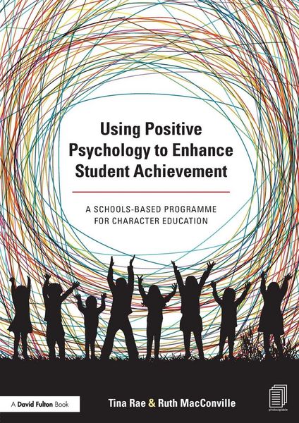 Produktbild: Using Positive Psychology to Enhance Student Achievement