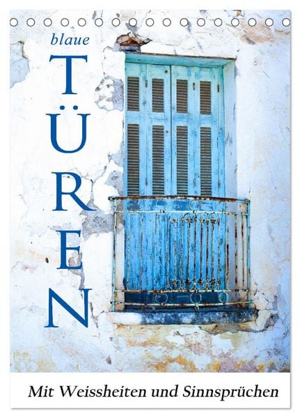 Blaue Türen (Tischkalender 2026 DIN A5 hoch), CALVENDO Monatskalender