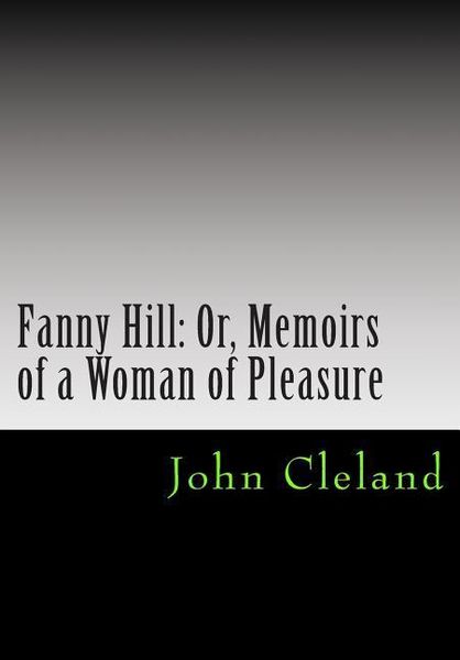 Produktbild: Fanny Hill: Or, Memoirs of a Woman of Pleasure
