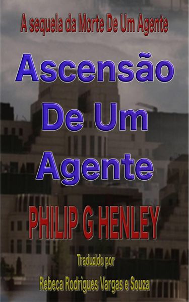 Produktbild: Ascens&atilde;o de um agente (Triologia da morte, #2)