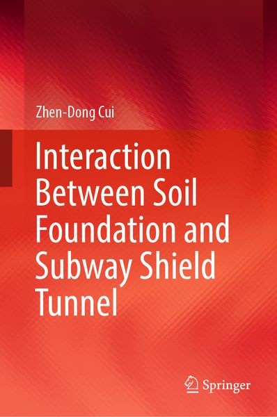 Produktbild: Interaction Between Soil Foundation and Subway Shield Tunnel