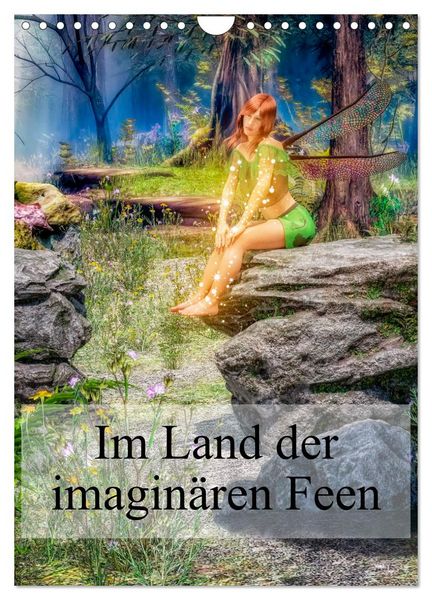 Produktbild: Im Land der imagin&auml;ren Feen (Wandkalender 2026 DIN A4 hoch), CALVENDO Monatskalender