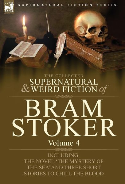 Produktbild: The Collected Supernatural and Weird Fiction of Bram Stoker