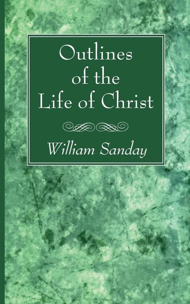 Produktbild: Outlines of the Life of Christ