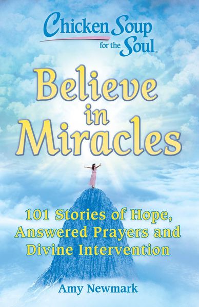 Produktbild: Chicken Soup for the Soul: Believe in Miracles
