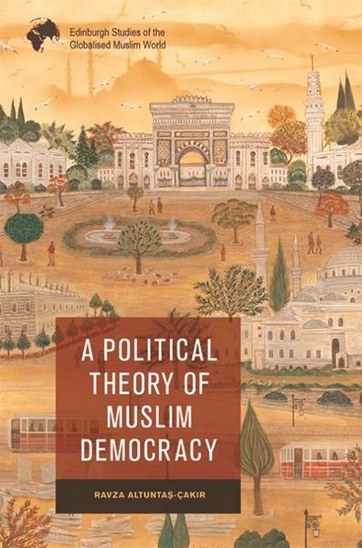 Produktbild: Political Theory of Muslim Democracy