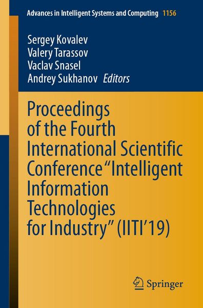 Produktbild: Proceedings of the Fourth International Scientific Conference "Intelligent Information Technologies for Industry" (IITI'19)
