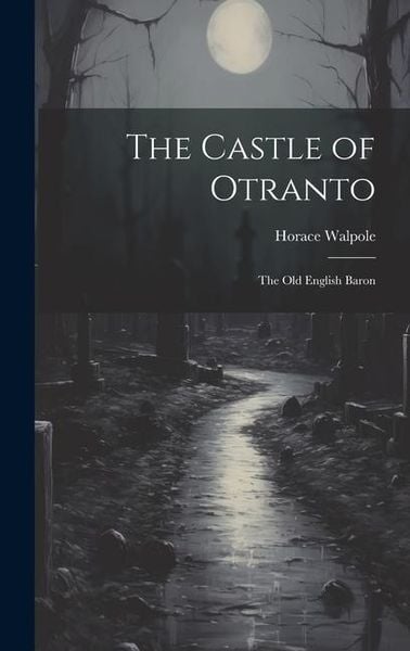 Produktbild: The Castle of Otranto: The old English Baron