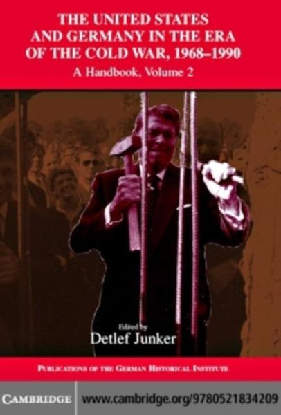 Produktbild: United States and Germany in the Era of the Cold War, 1945-1990: Volume 2, 1968-1990
