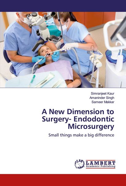 Produktbild: A New Dimension to Surgery- Endodontic Microsurgery