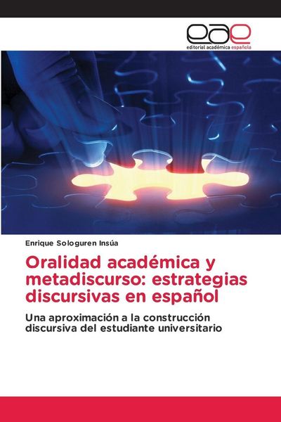 Produktbild: Oralidad acad&eacute;mica y metadiscurso: estrategias discursivas en espa&ntilde;ol