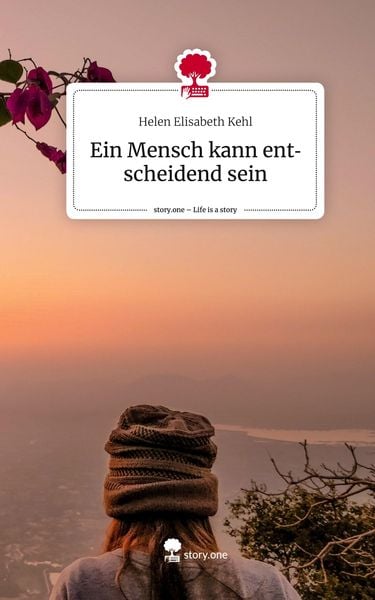 Produktbild: Ein Mensch kann entscheidend sein. Life is a Story - story.one