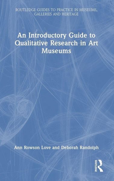 Produktbild: An Introductory Guide to Qualitative Research in Art Museums