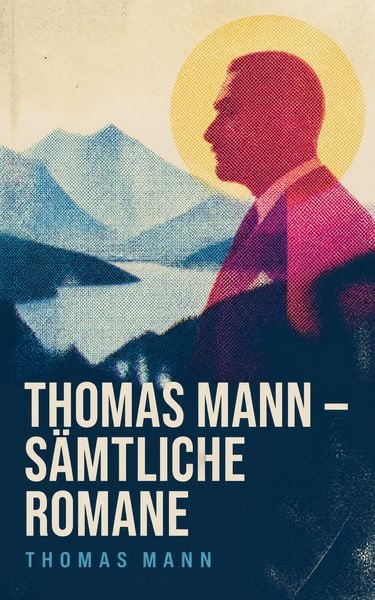 Produktbild: Thomas Mann - S&auml;mtliche Romane