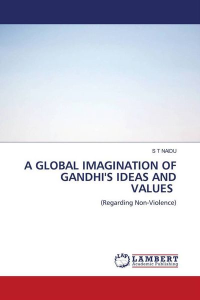 Produktbild: A Global Imagination Of Gandhi's Ideas and Values
