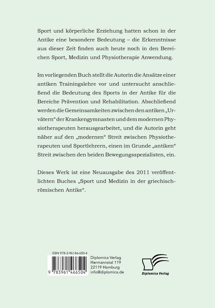 Produktbild: Wurzeln der modernen Sportmedizin, Physiotherapie und Trainingslehre: Sport und Medizin in der griechisch-r&ouml;mischen Antike