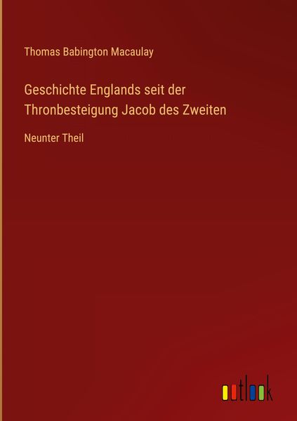 Produktbild: Geschichte Englands seit der Thronbesteigung Jacob des Zweiten