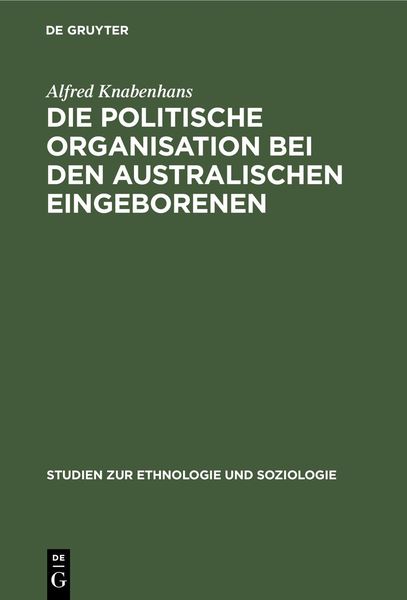 Produktbild: Die politische Organisation bei den australischen Eingeborenen