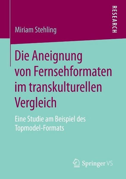 Produktbild: Die Aneignung von Fernsehformaten im transkulturellen Vergleich