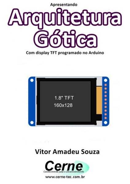 Produktbild: Apresentando Arquitetura G&oacute;tica Com Display Tft Programado No Arduino