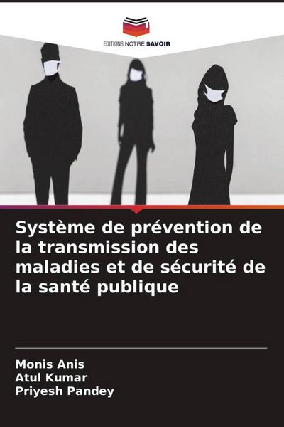 Produktbild: Syst&egrave;me de pr&eacute;vention de la transmission des maladies et de s&eacute;curit&eacute; de la sant&eacute; publique