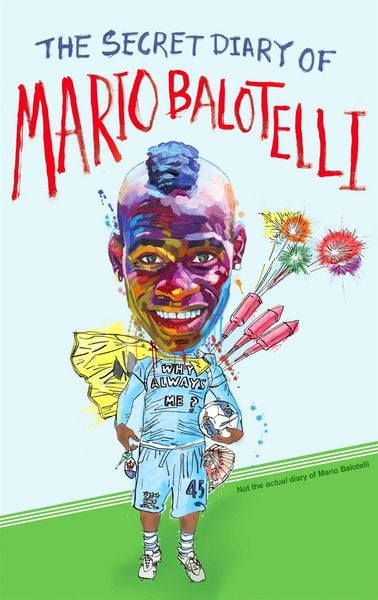Produktbild: The Secret Diary of Mario Balotelli