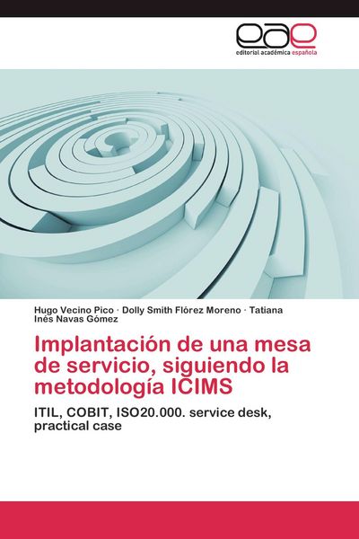 Produktbild: Implantaci&oacute;n de una mesa de servicio, siguiendo la metodolog&iacute;a ICIMS