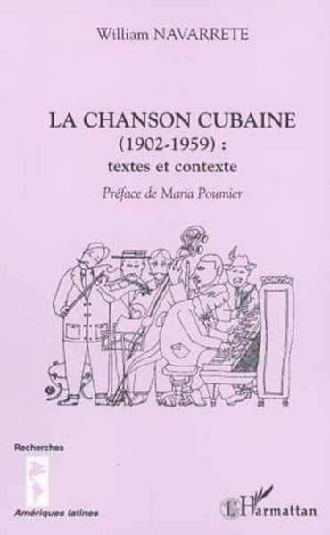 Produktbild: LA CHANSON CUBAINE (1902-1959) : textes et contexte
