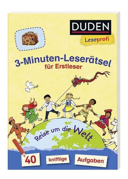 Duden Leseprofi – 3-Minuten-Leserätsel für Erstleser: Reise um die Welt