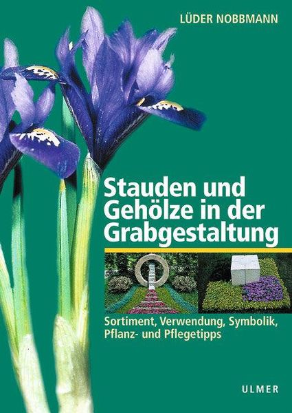 Produktbild: Stauden und Geh&ouml;lze in der Grabgestaltung