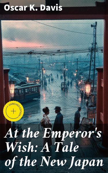Produktbild: At the Emperor's Wish: A Tale of the New Japan