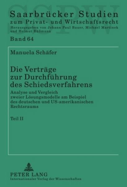 Die Vertraege zur Durchfuehrung des Schiedsverfahrens, Gebundene Ausgabe von Manuela Schäfer, Peter Lang GmbH, Internationaler Verlag der