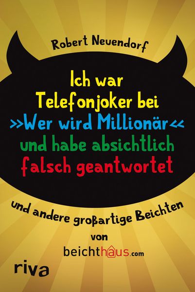 Produktbild: Ich war Telefonjoker bei 'Wer wird Million&auml;r' und habe absichtlich falsch geantwortet