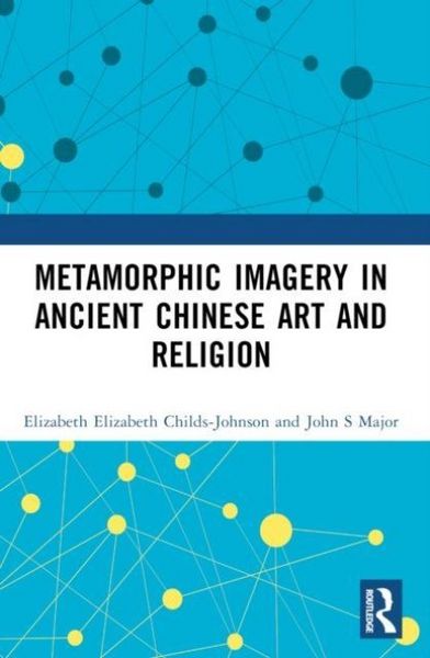 Produktbild: Metamorphic Imagery in Ancient Chinese Art and Religion